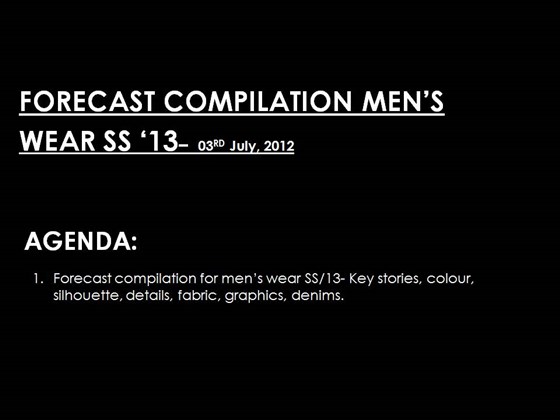 trend reporting and forecasting: S/S '13 mens wear